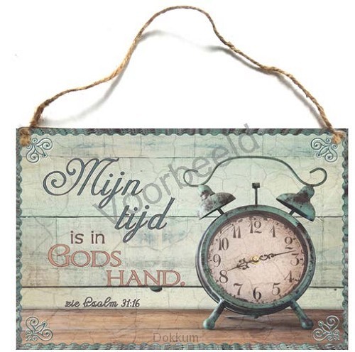 Tekstbord a4 mijn tijd is in Gods hand