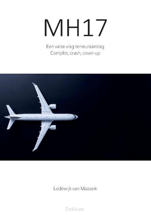 MH17 Een valse vlag terreuraanslag