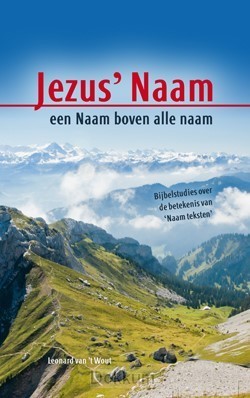 Jezus Naam, een Naam boven alle naam