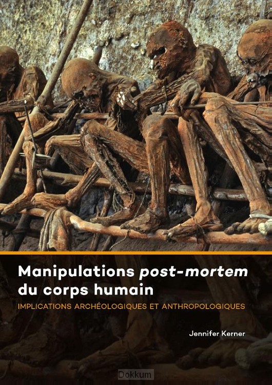 Manipulations post-mortem du corps humain