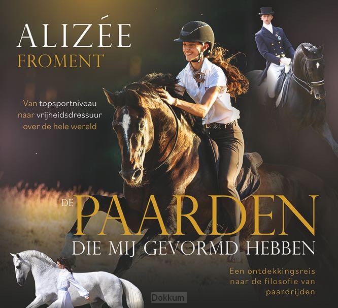 De paarden die mij gevormd hebben