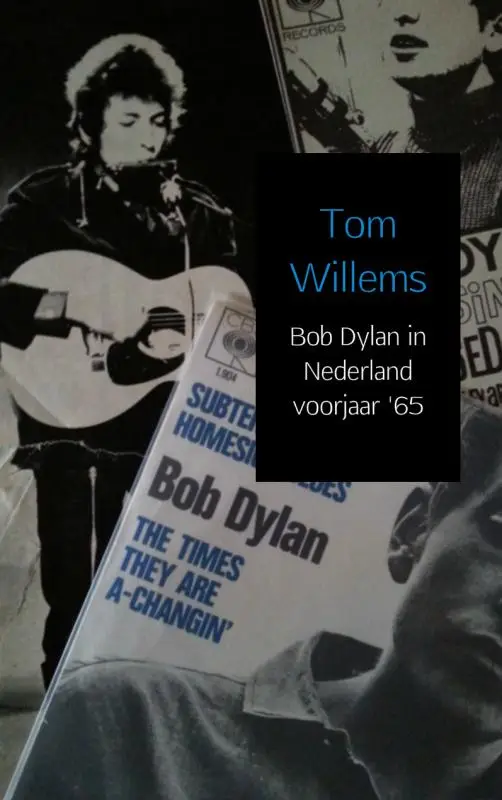 Bob Dylan in Nederland voorjaar'65