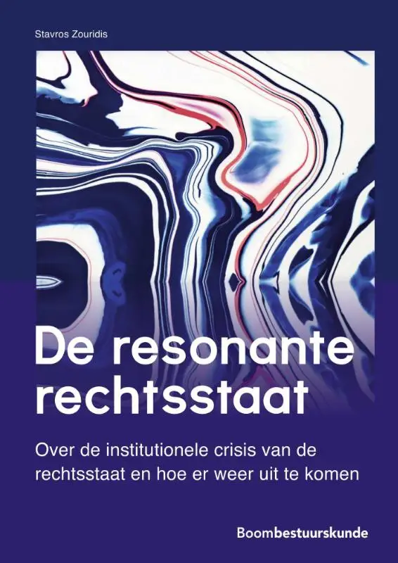 De institutionele crisis van de rechtsstaat