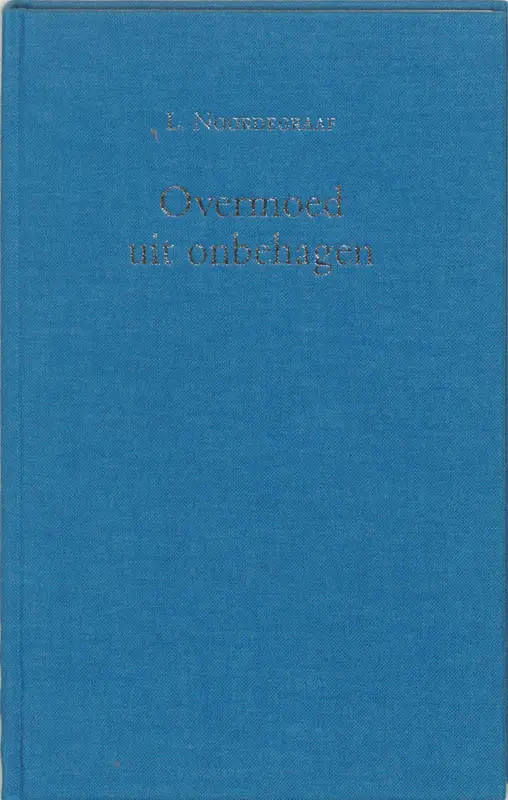 Overmoed uit onbehagen