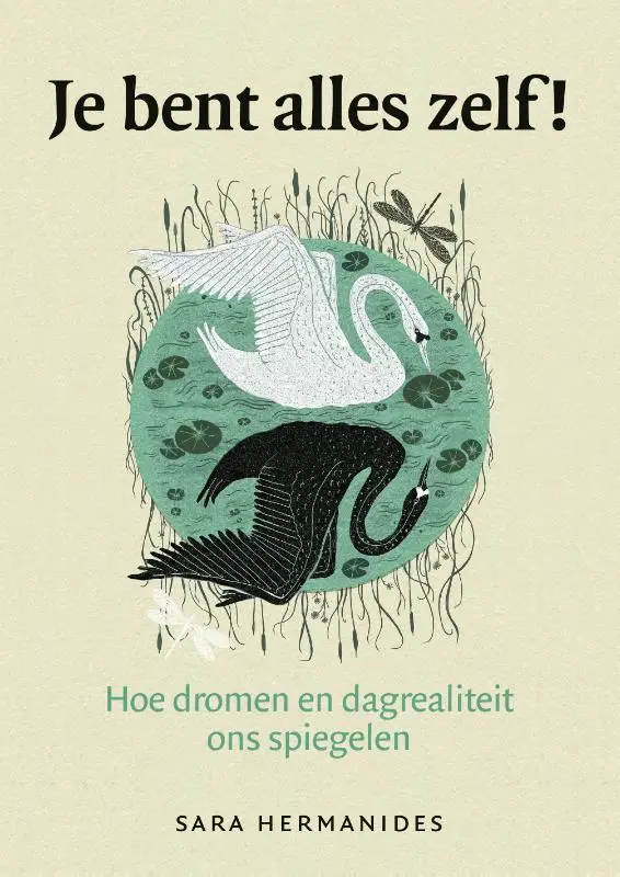 Je bent alles zelf!