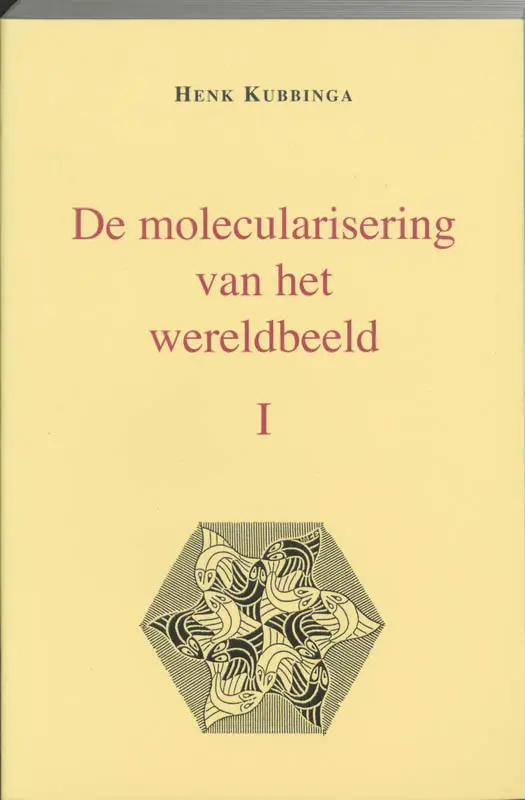 De molecularisering van het wereldbeeld / I