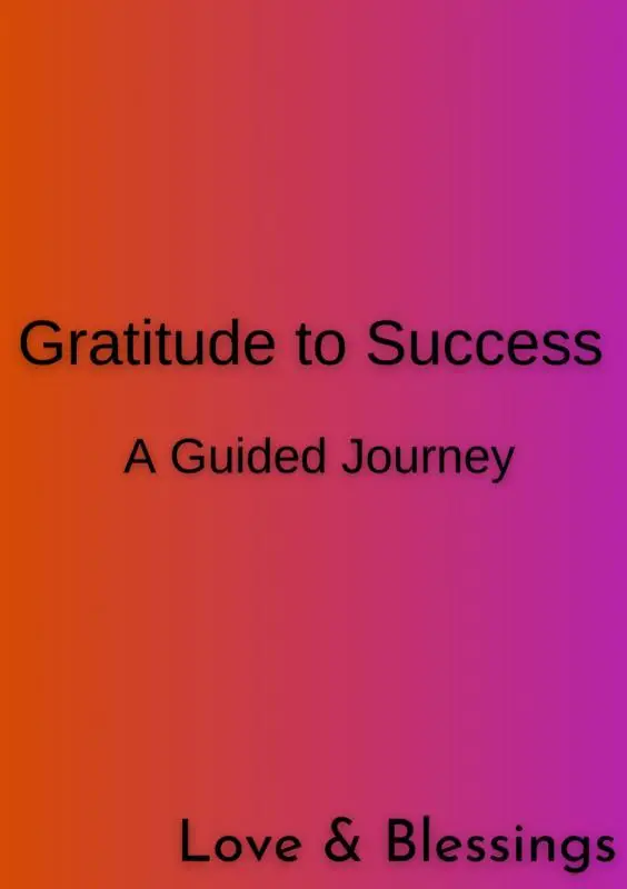 Gratitude to Success