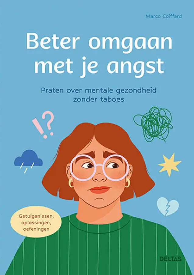 Beter omgaan met je angst