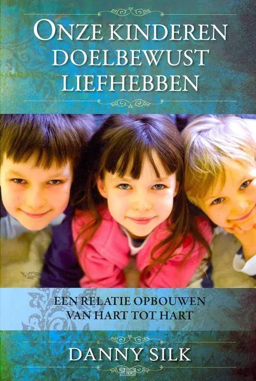 ONZE KINDEREN DOELBEWUST LIEFHEBBEN