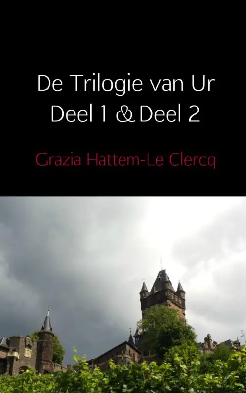 De Trilogie van Ur / Deel 1&Deel 2