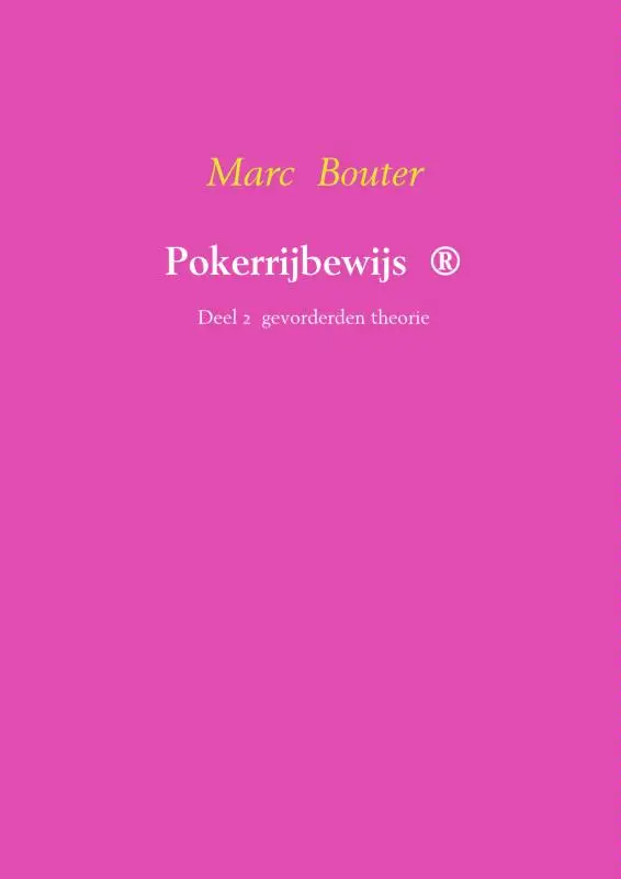 Pokerrijbewijs® / Gevorderden theorie 2