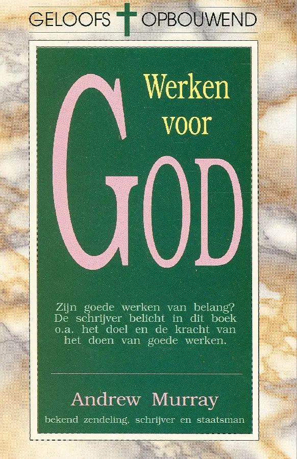WERKEN VOOR GOD