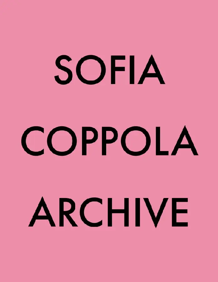 Sofia coppola: archive