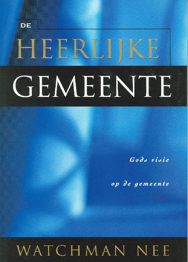 HEERLIJKE GEMEENTE, DE