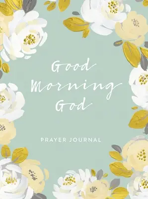 Good morning God