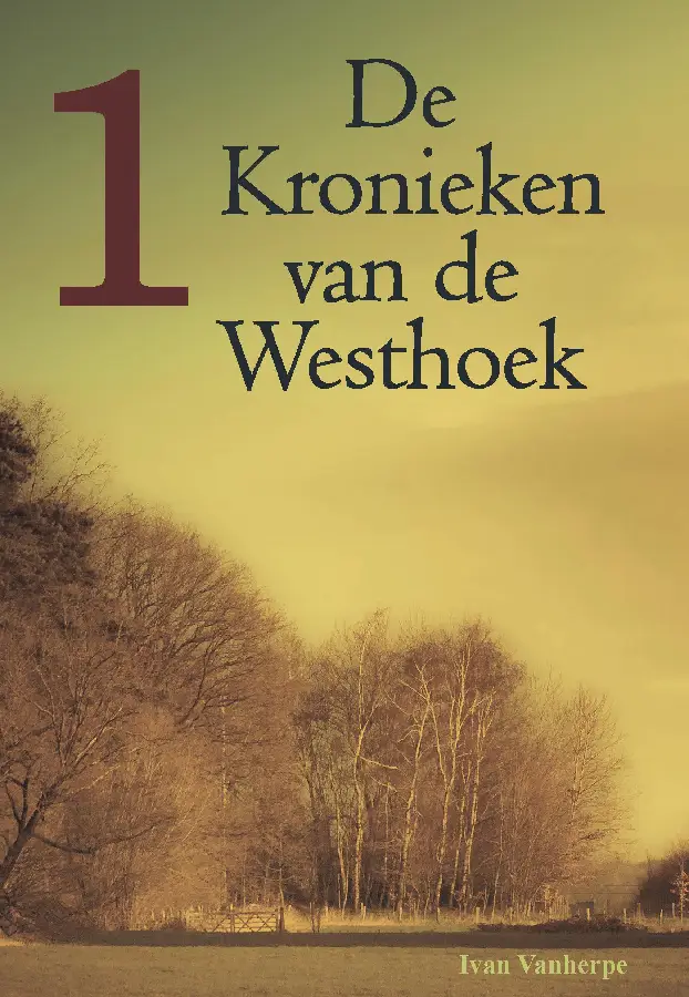 De kronieken van de Westhoek / 1