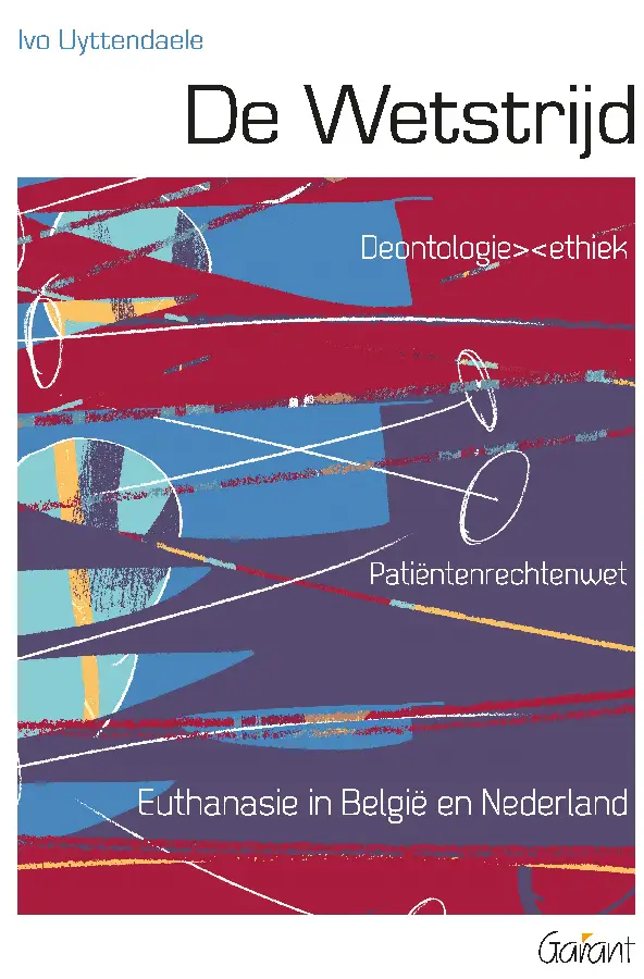 De Wetstrijd. Patiëntenrechten - Euthanasie in België en Nederland