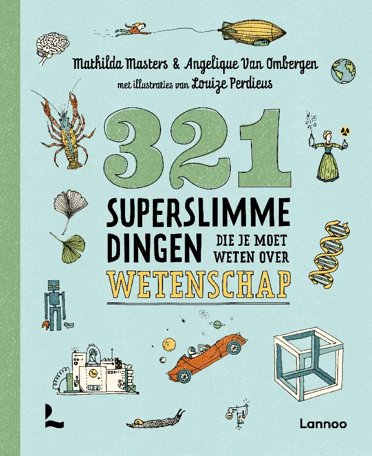 321 superslimme dingen die je moet weten over wetenschap
