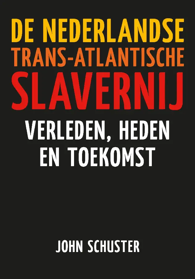 De Nederlandse Trans-Atlantische slavernij