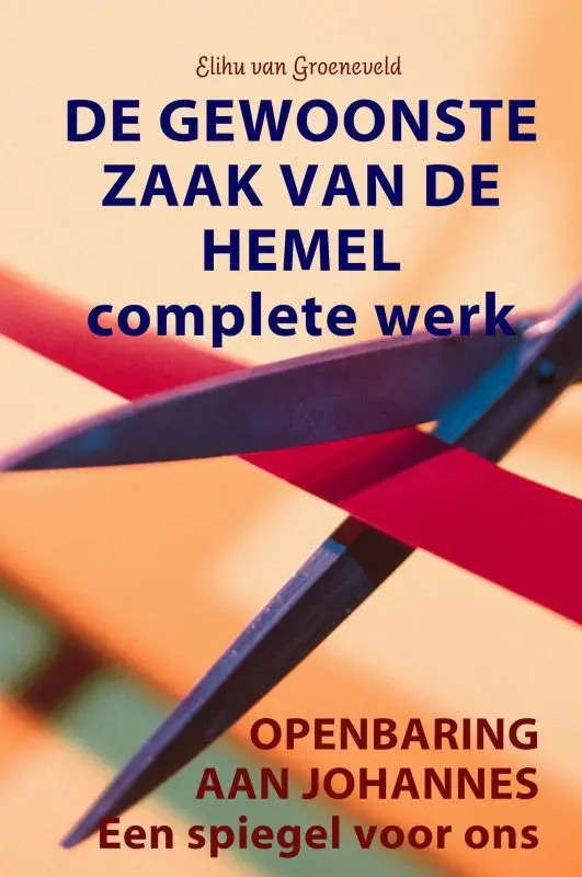 De gewoonste zaak van de hemel / Complete werk
