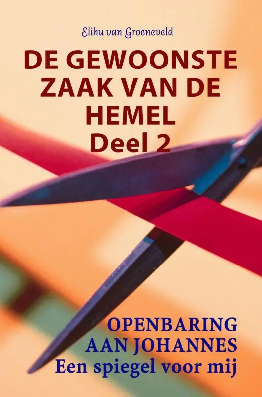 De gewoonste zaak van de hemel / deel 2