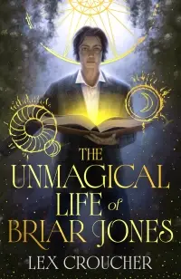 The Unmagical Life of Briar Jones