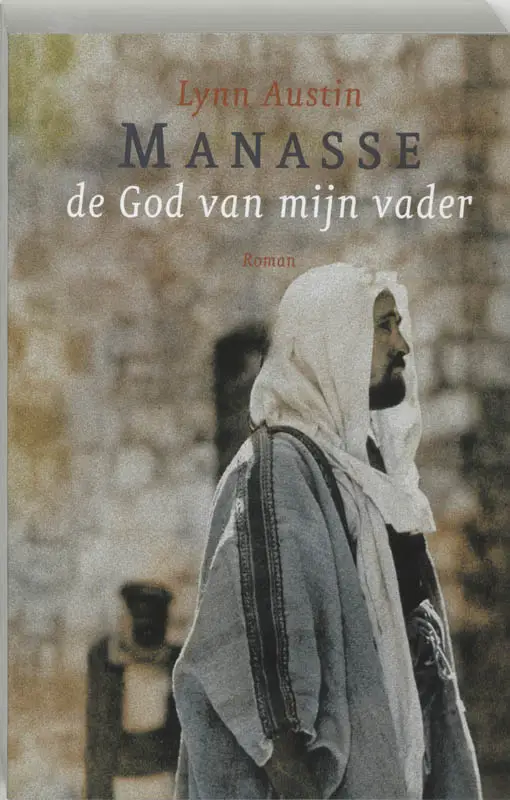 MANASSE - DE GOD VAN MIJN VADER