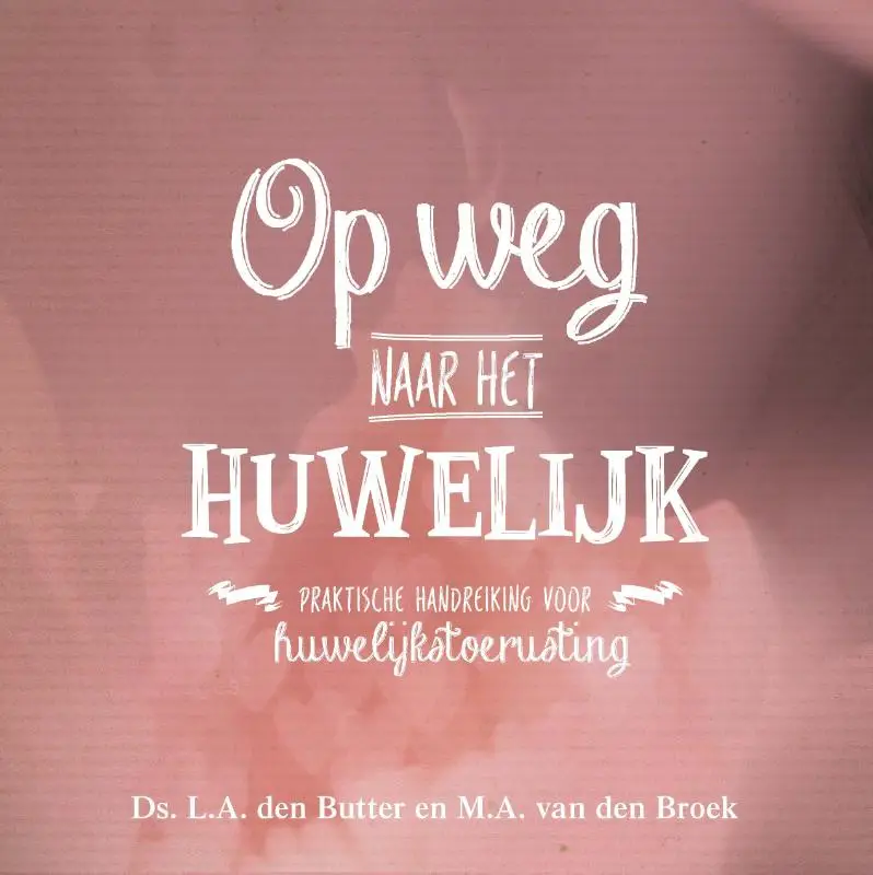 OP WEG NAAR HET HUWELIJK