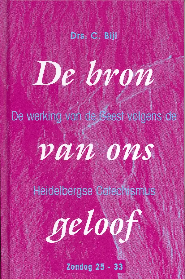 BRON VAN ONS GELOOF, DE