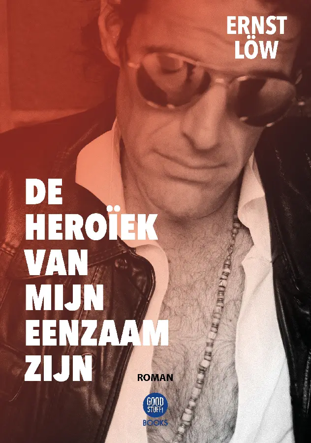 De Heroïek van mijn Eenzaam zijn