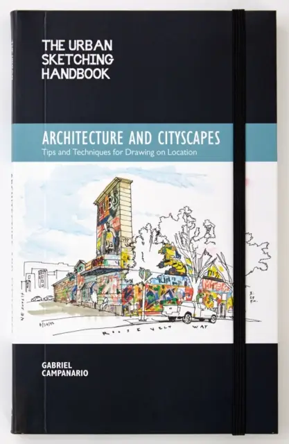 The Urban Sketching Handbook Architecture and Cityscapes