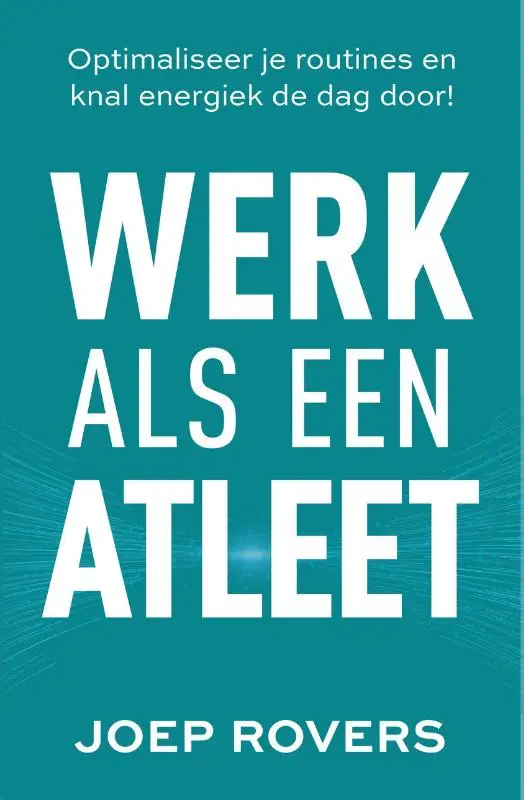 Werk als een atleet