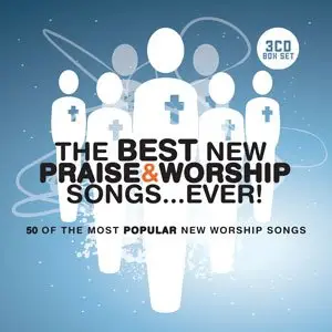 BEST NEW PRAISE & WORSHIP SONGS... EVER!