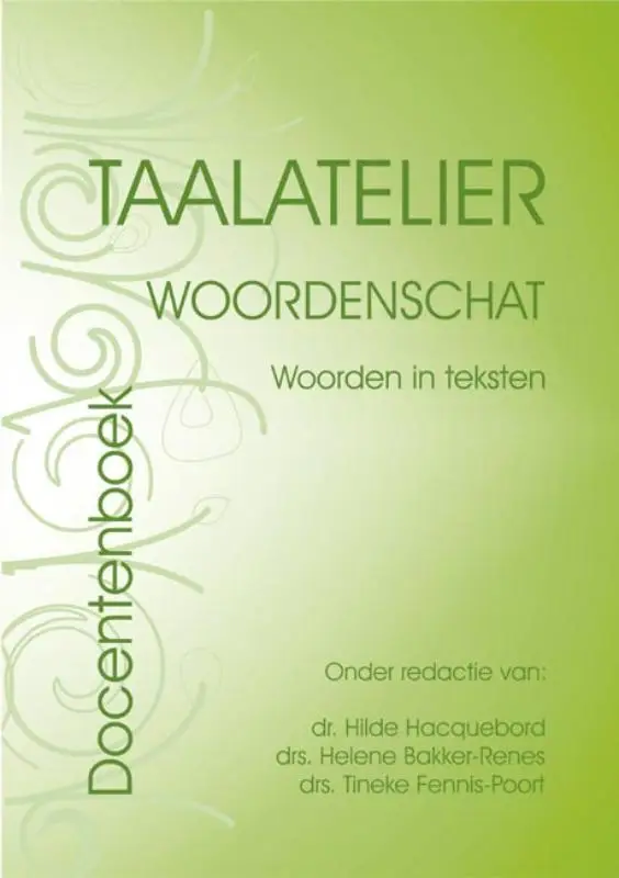Docentenversie / Taalatelier / Woordenschat: woorden in teksten