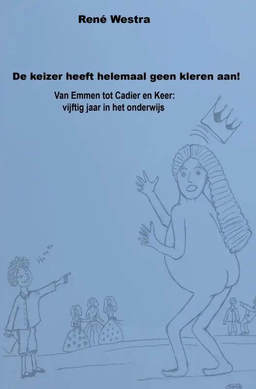 De keizer heeft helemaal geen kleren aan!