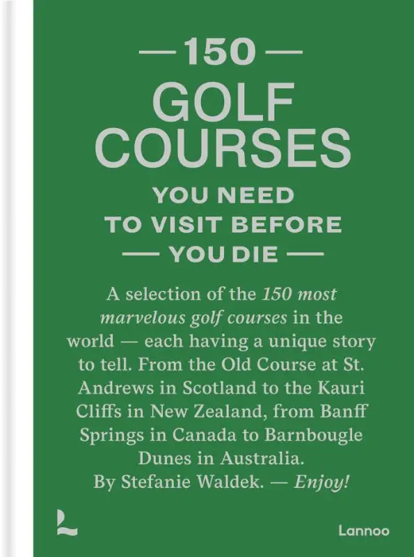 150 golf courses you need to visit before you die