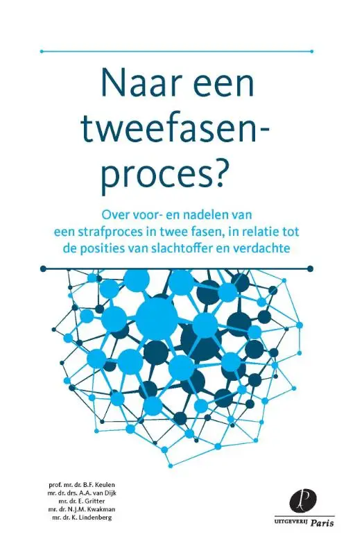 Naar een tweefasenproces?