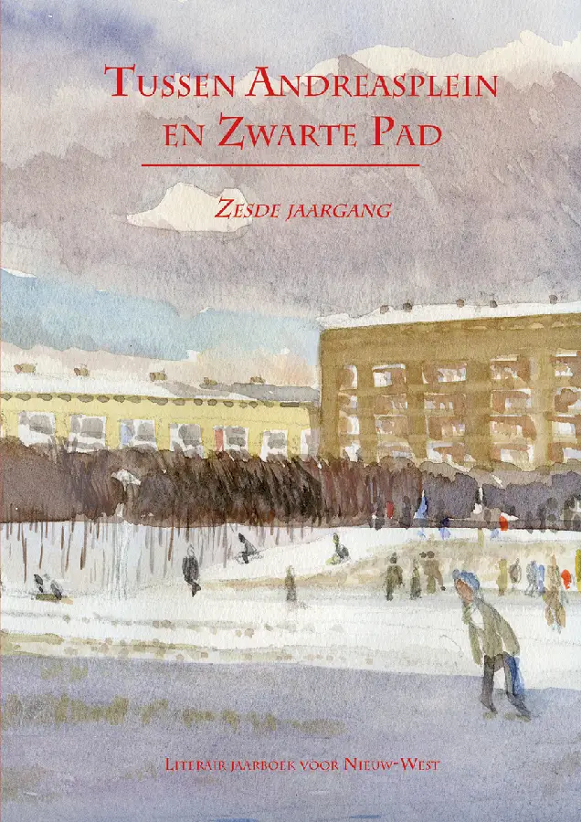 Tussen Andreasplein en Zwarte Pad - deel VI