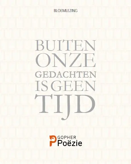 Buiten onze gedachte is geen tijd
