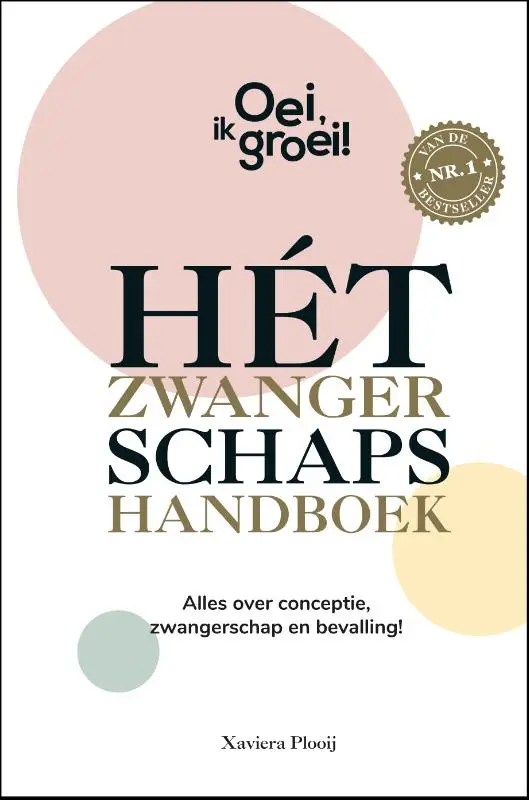 Oei, ik groei! Hét zwangerschapshandboek