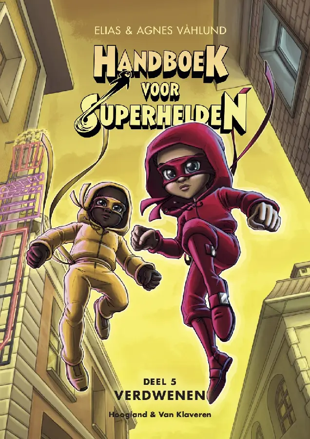 Handboek voor Superhelden deel 5 - Verdwenen