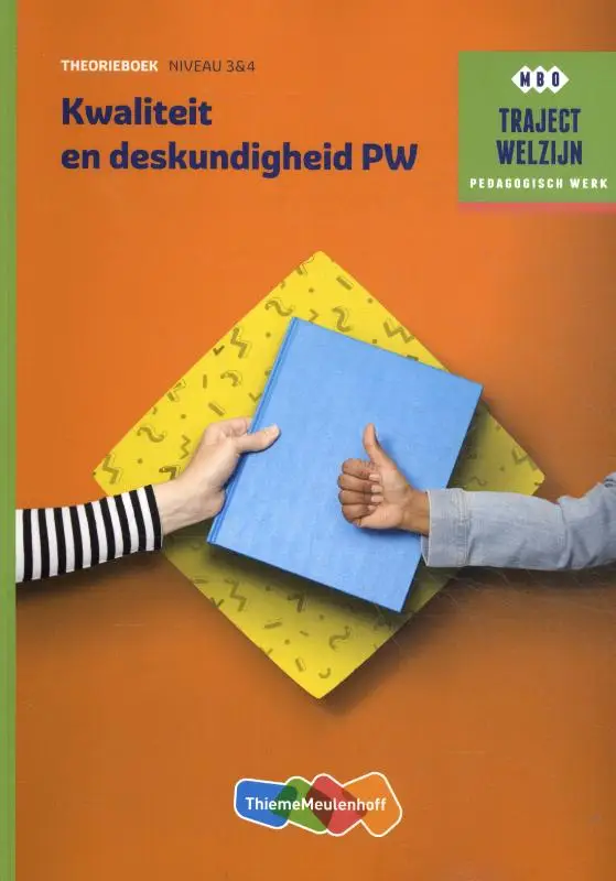 Traject Welzijn Theorieboek Kwaliteit en deskundigheid PW + student 1