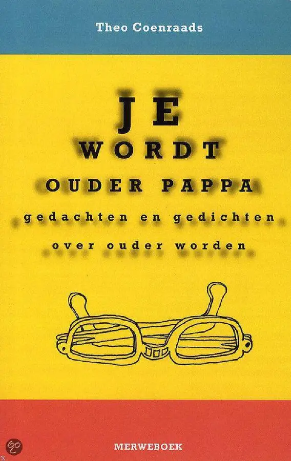 JE WORDT OUDER PAPA