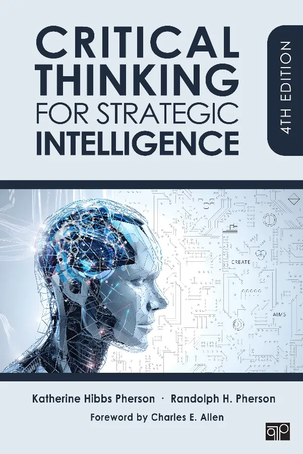 Critical Thinking for Strategic Intelligence