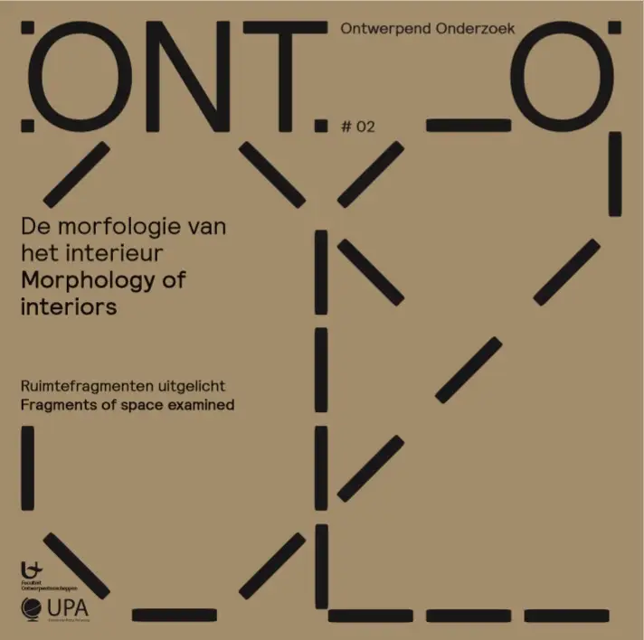 ONTO 02 De morfologie van het interieur / Morphology of interiors