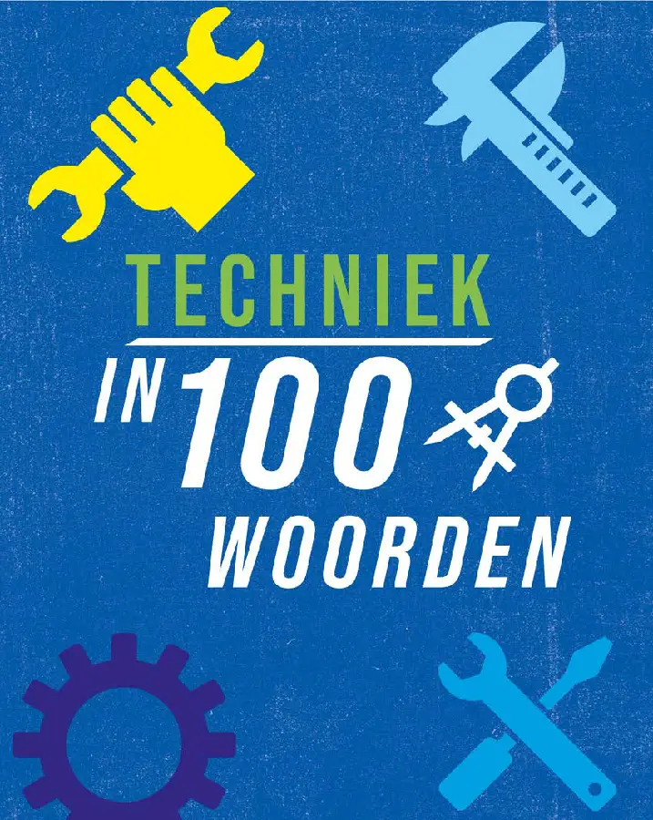 Techniek in 100 woorden