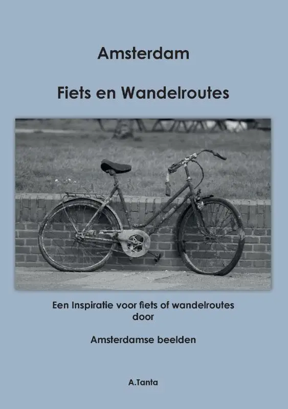 Fiets Wandelroute Amsterdam