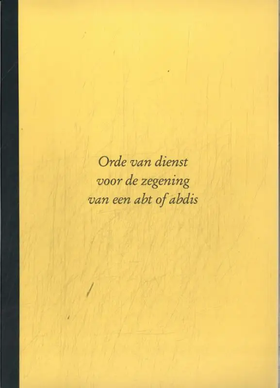 Orde van dienst voor de zegening van een abt of abdis