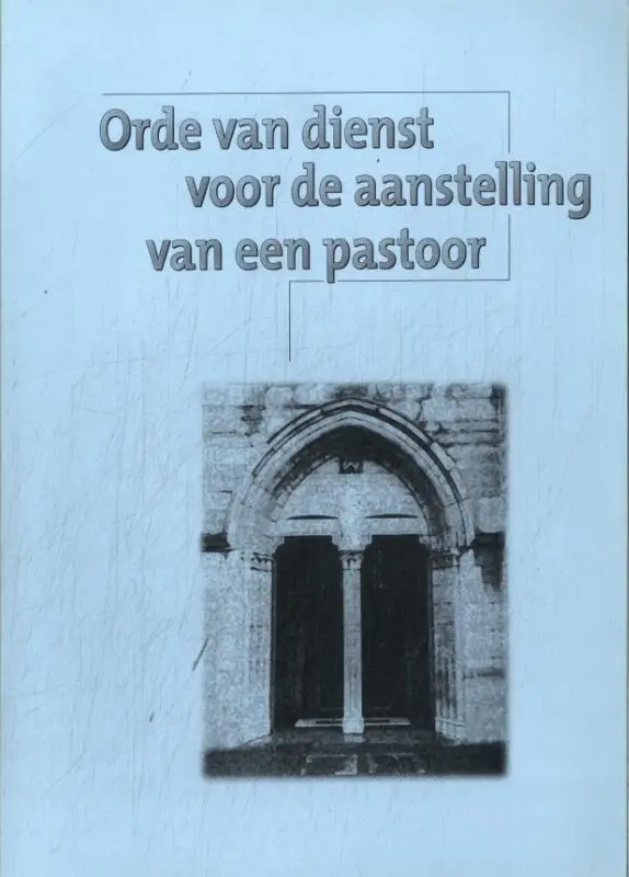Orde van dienst voor de aanstelling van een pastoor