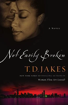 NOT EASILY BROKEN